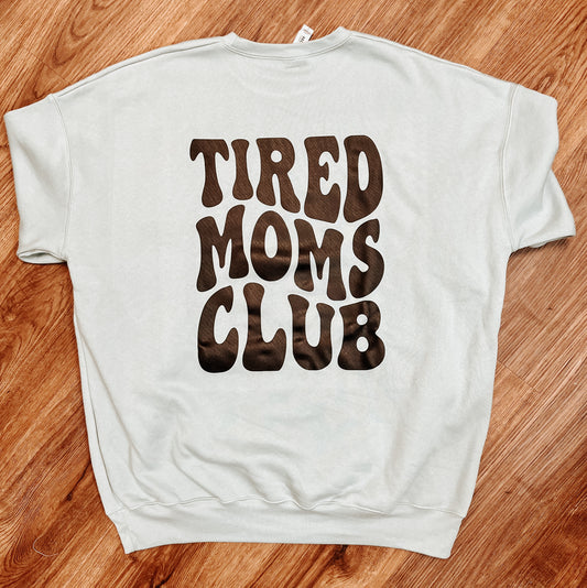 Tired Moms Club